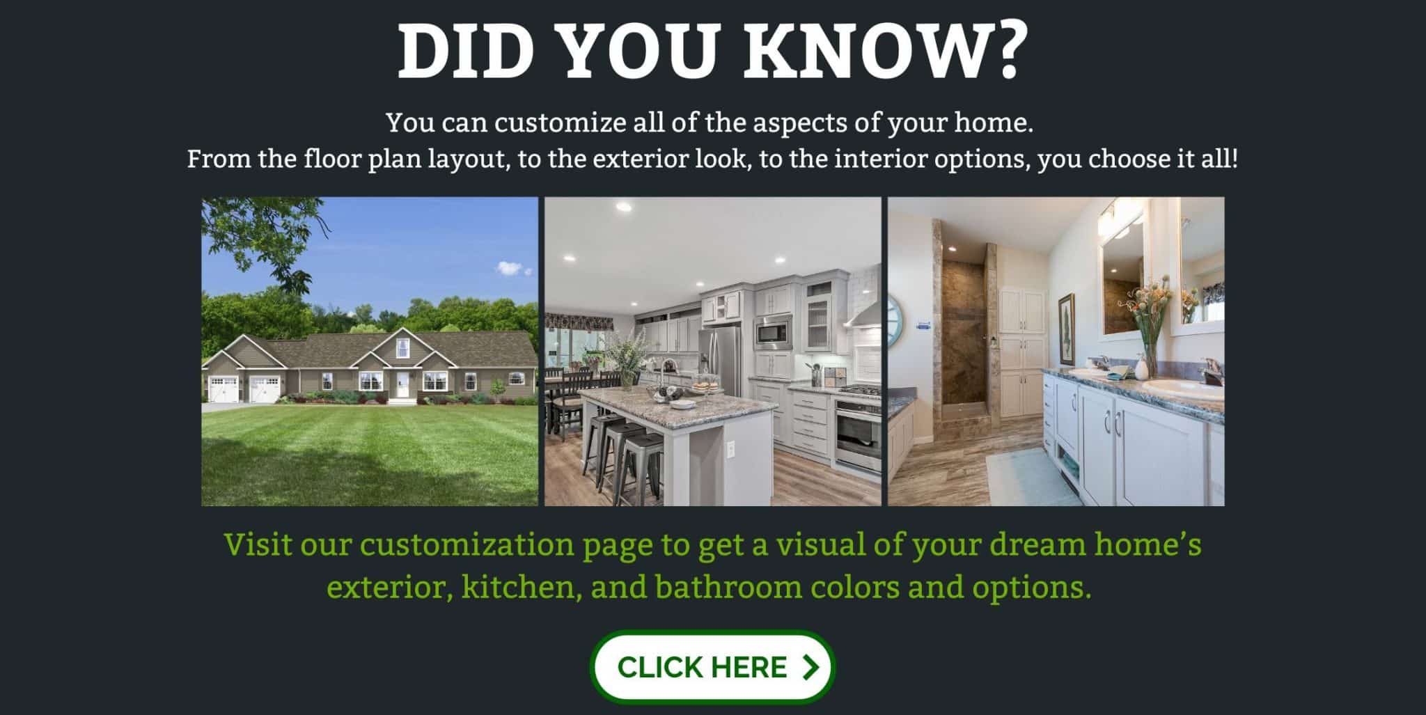 Did you know you can customize your new home?